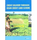 Credit Delivery Through Kisan Credit Card Scheme
